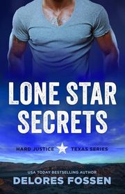Book cover for "Lone Star Secrets" by Delores Fossen