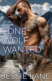 Book cover for "Lone Wolf Wanted" by Jessie Lane