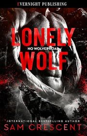 Book cover for "Lonely Wolf" by Sam Crescent
