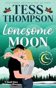 Book cover for "Lonesome Moon" by Tess Thompson