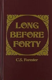 Long Before Forty