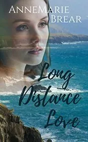 Book cover for "Long Distance Love" by AnneMarie Brear