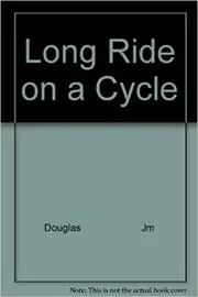 Book cover for "Long Ride on a Cycle" by W.E.B. Griffin
