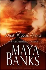 Book cover for "Long Road Home" by Maya Banks