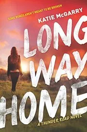 Book cover for "Long Way Home" by Katie McGarry