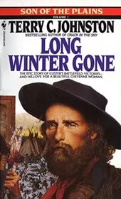 Book cover for "Long Winter Gone" by Terry C Johnston