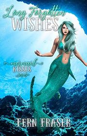 Book cover for "Long Forgotten Wishes" by Fern Fraser