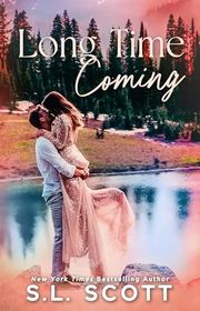 Book cover for "Long Time Coming" by SL Scott