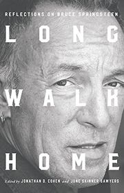 Book cover for "Long Walk Home: Reflections on Bruce Springsteen"