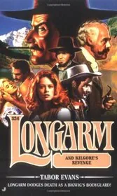 Longarm and Kilgore's Revenge