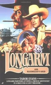 Longarm and Maximilian's Gold