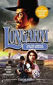 Book cover for "Longarm and the Ambush at Holy Defiance" by Tabor Evans