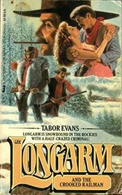 Longarm and the Crooked Railman