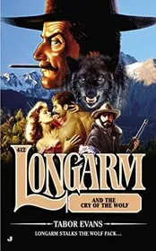 Longarm and the Cry of the Wolf