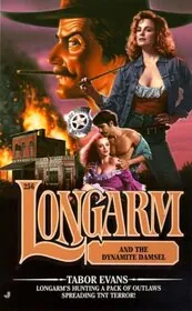 Longarm and the Dynamite Damsel