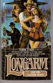 Longarm and the Eastern Dudes