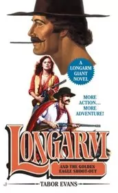 Book cover for "Longarm and the Golden Eagle Shoot-Out" by Tabor Evans