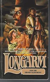 Longarm and the Grand Slam Heist