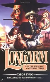 Longarm and the Horses of a Different Color