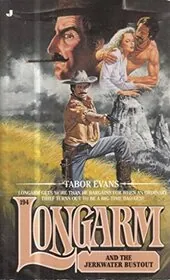 Longarm and the Jerkwater Bustout