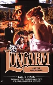 Longarm and the Lady Lawyer