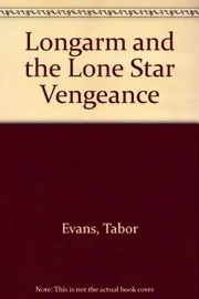 Book cover for "Longarm and the Lone Star Vengeance" by Tabor Evans