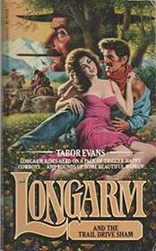 Longarm and the Trail Drive Sham