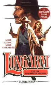 Book cover for "Longarm and the Undercover Mountie" by Tabor Evans