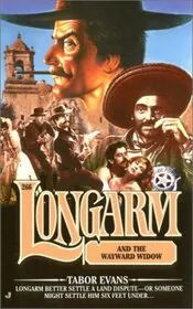 Longarm and the Wayward Widow