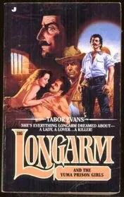 Longarm and the Yuma Prison Girls