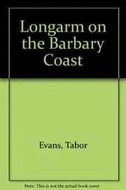 Longarm on the Barbary Coast