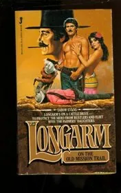 Longarm on the Old Mission Trail