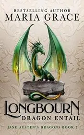 Longbourn: Dragon Entail