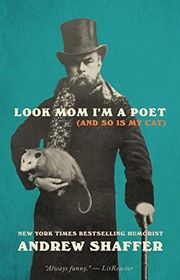Book cover for "Look Mom I’m a Poet" by Andrew Shaffer