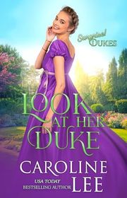 Book cover for "Look at Her Duke" by Caroline Lee