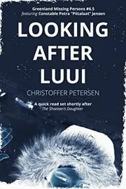 Book cover for "Looking after Luui" by Christoffer Petersen