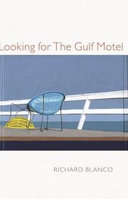 Book cover for "Looking for the Gulf Motel" by Richard Blanco