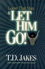 Book cover for "Loose That Man & Let Him Go!"
