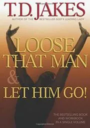 Book cover for "Loose That Man and Let Him Go! with Workbook"