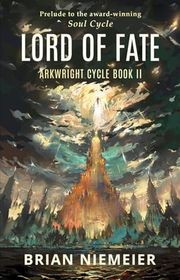 Book cover for "Lord of Fate" by Brian Niemeier