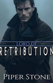 Book cover for "Lord of Retribution" by Piper Stone