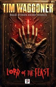 Book cover for "Lord of the Feast" by Tim Waggoner