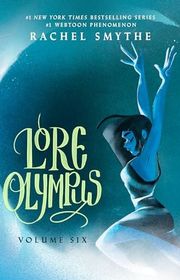 Book cover for "Lore Olympus: Volume Six" by Rachel Smythe