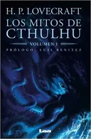 Book cover for "Los mitos de Cthulhu" by H. P. Lovecraft