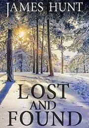 Book cover for "Lost And Found" by James Hunt