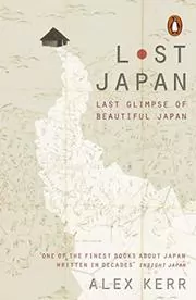 Book cover for "Lost Japan" by Alex Kerr