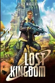 Book cover for "Lost Kingdom" by Terry Maggert