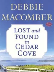Book cover for "Lost and Found in Cedar Cove" by Debbie Macomber