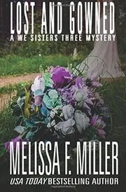 Book cover for "Lost and Gowned" by Melissa F Miller
