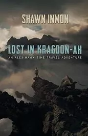 Book cover for "Lost in Kragdon-ah" by Shawn Inmon